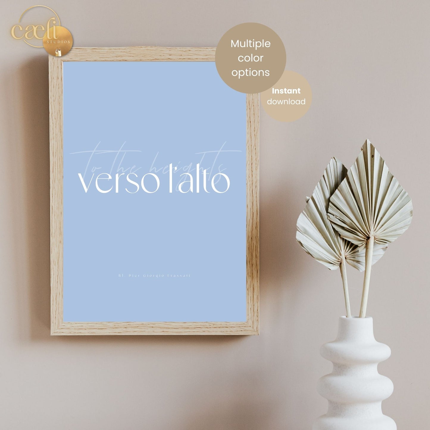 Blessed Pier Giorgio Quote | Verso l'Alto (to the heights) | Wall Art