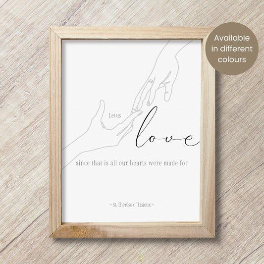 St. Thérèse of Lisieux - Love Quote | Wall Art