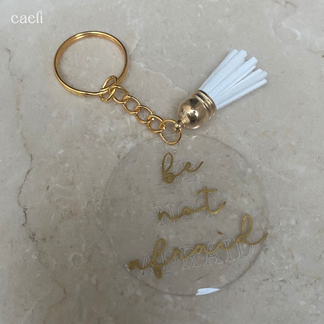 Christian Acrylic Keychain | Be not afraid | Acrylic Keyring