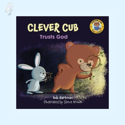 Clever Cub Trusts God