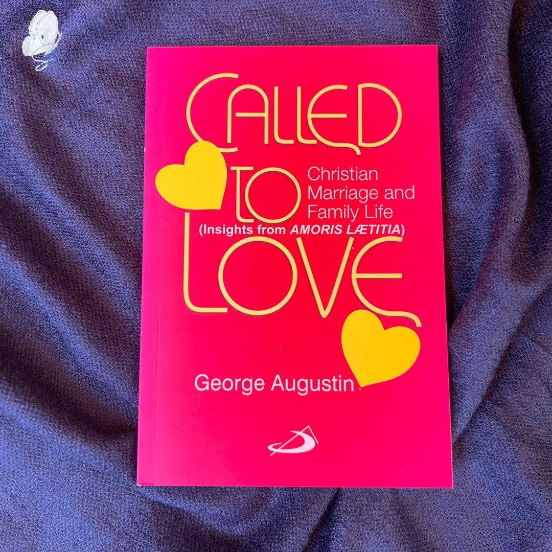 Called to Love: Christian Marriage and Family Life