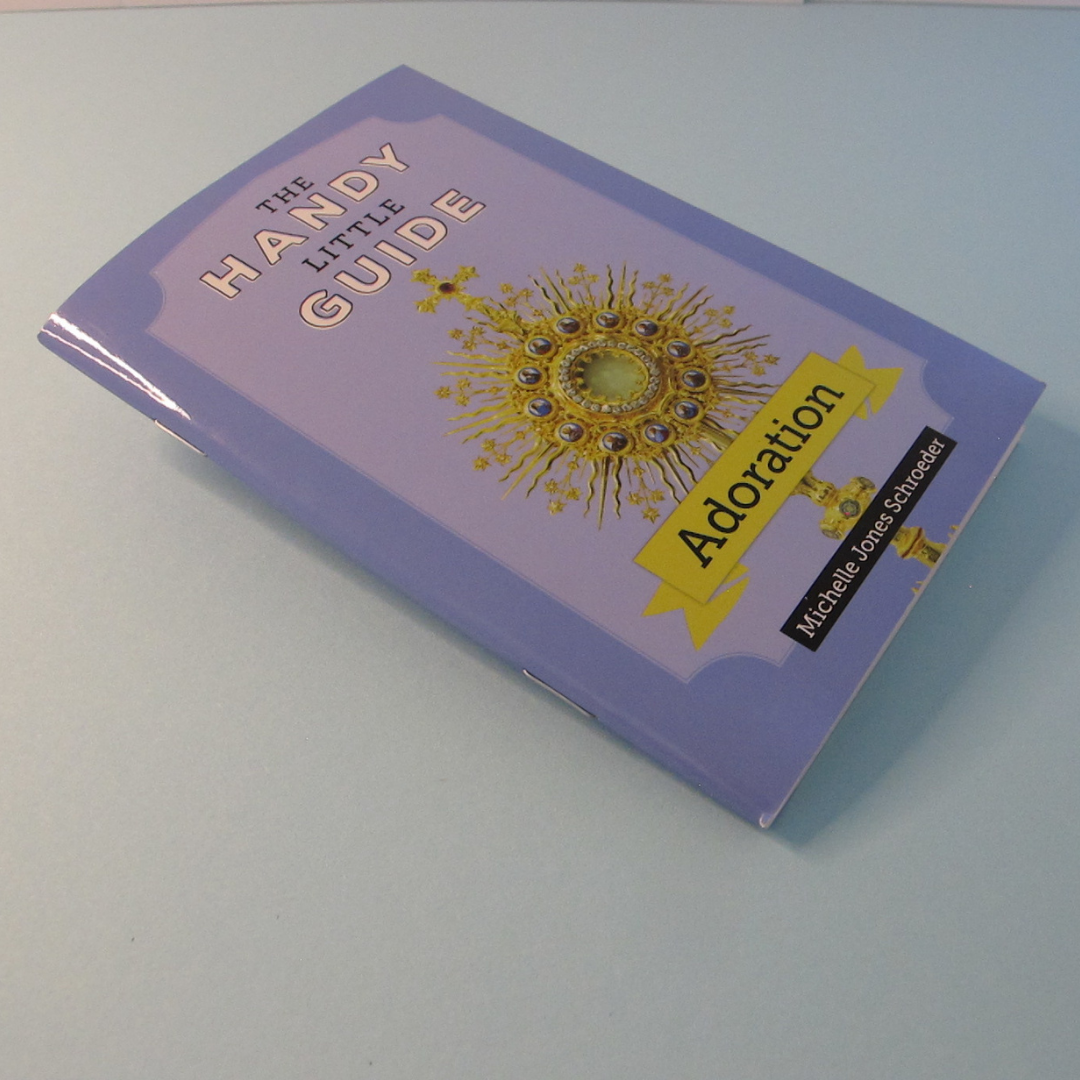 The Handy Little Guide: Adoration