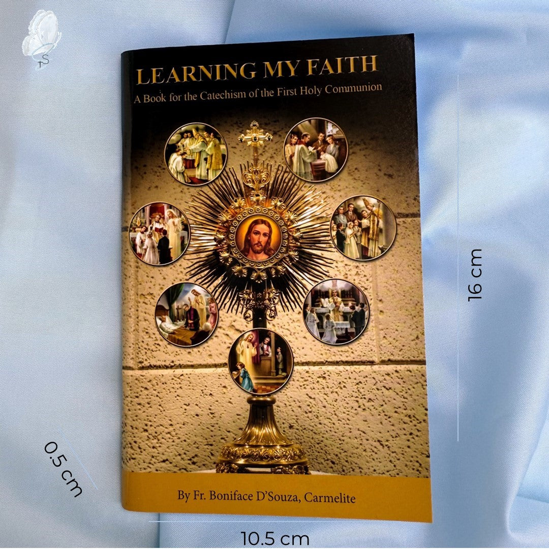 Learning my Faith: A Book for the Catechism of the First Holy Communion