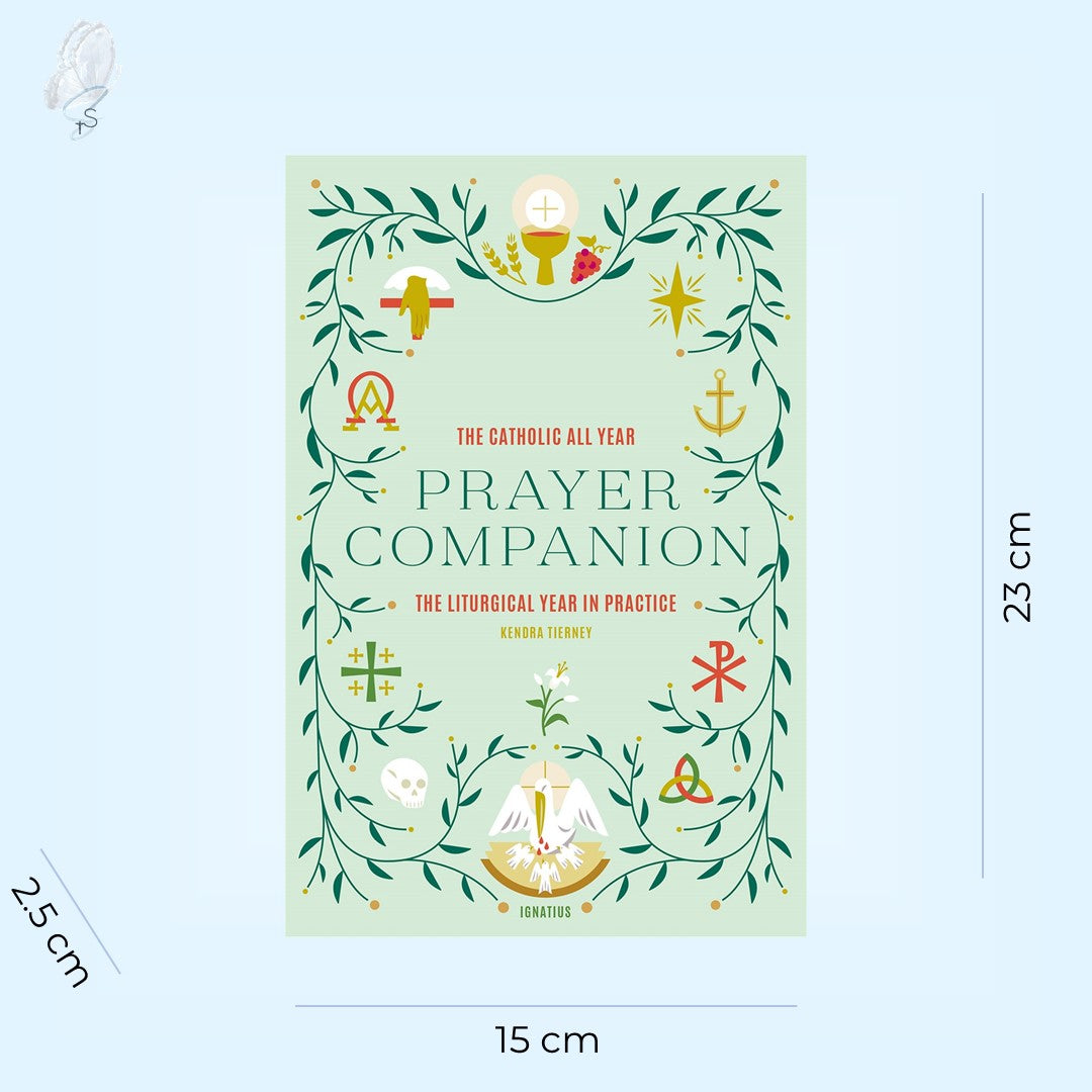 The Catholic All Year Prayer Companion: The Liturgical Year in Practice