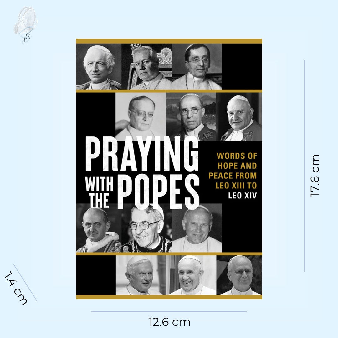 Praying with the Popes | Words of Hope and Peace from Leo XIII to Leo XIV