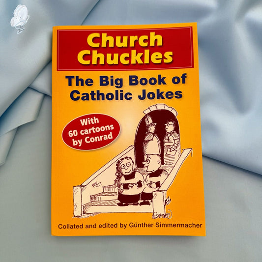 Church Chuckles: The Big Book of Catholic Jokes