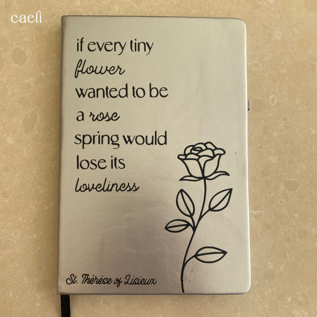 St. Thérèse of Lisieux - Flower Quote | A5 Notebook | Personalisation Available | Multiple Colour Options|