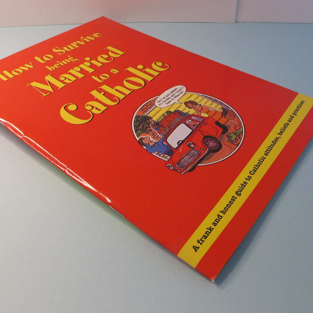 How to survive being married to a Catholic