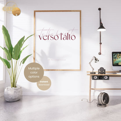 Blessed Pier Giorgio Quote | Verso l'Alto (to the heights) | Wall Art