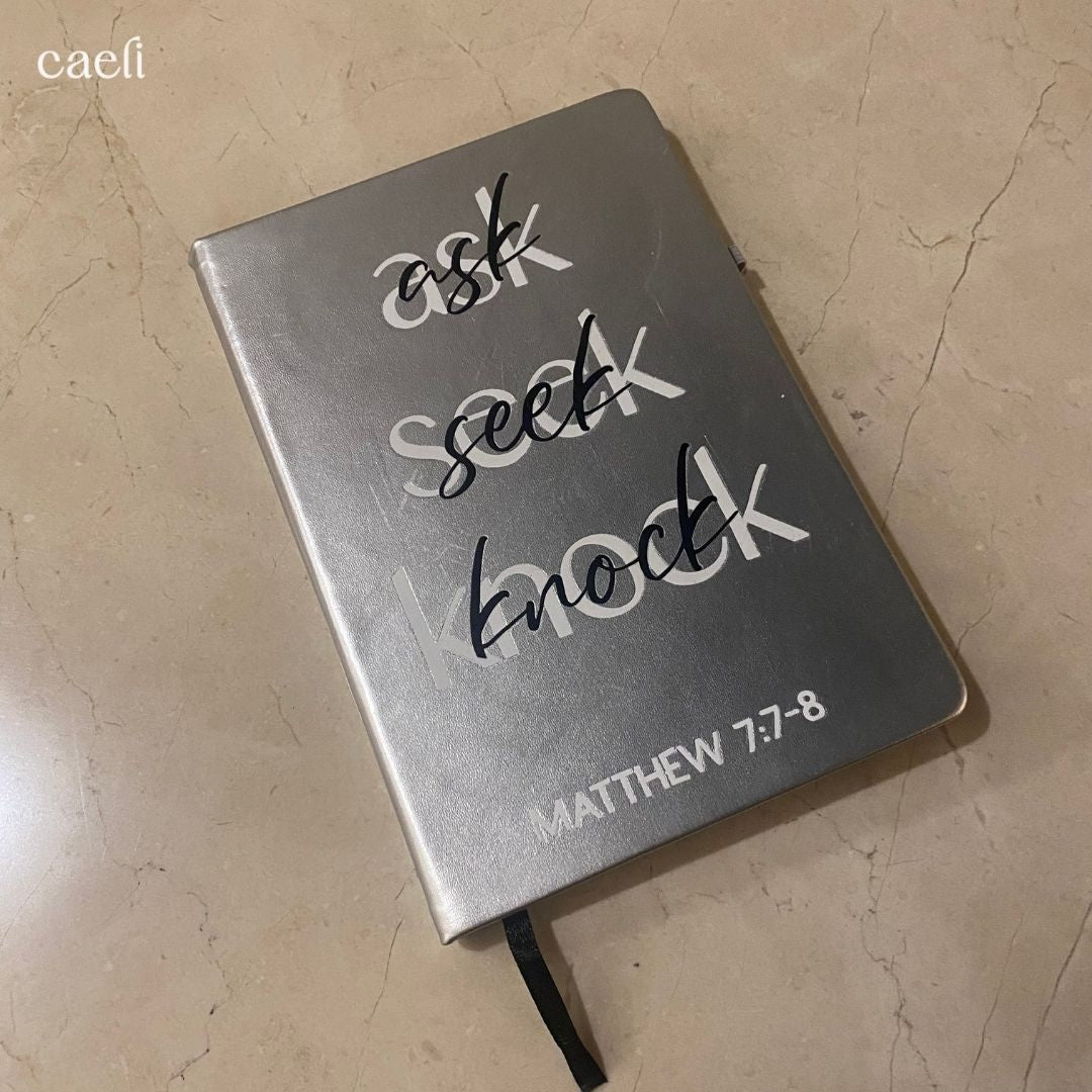 Matthew 7:7-8 Ask, Seek, Knock | A5 Notebook