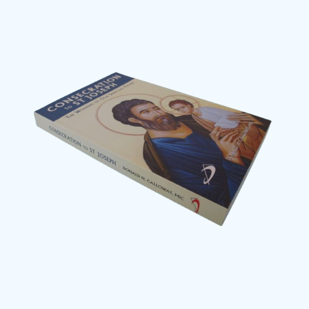 Consecration to St Joseph: The Wonders of Our Spiritual Father