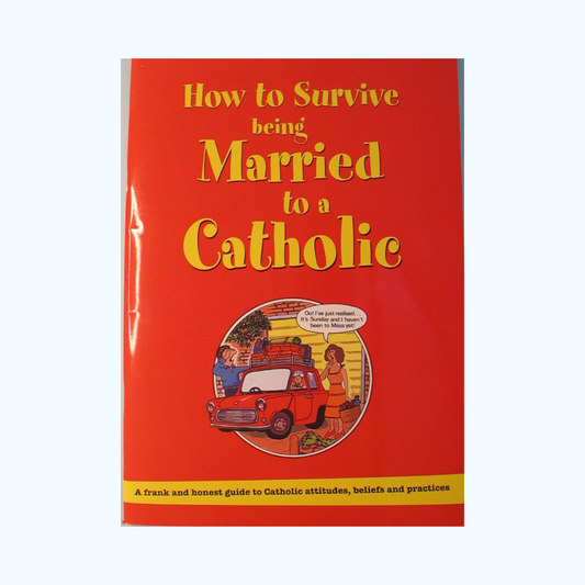 How to survive being married to a Catholic