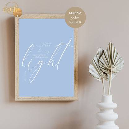 Darkness into Light | Psalms 18:28 | Wall Art