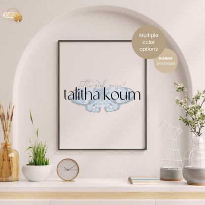 Talitha Koum (little girl arise) Scripture Verse Quote | Mark 5:41 | Wall Art
