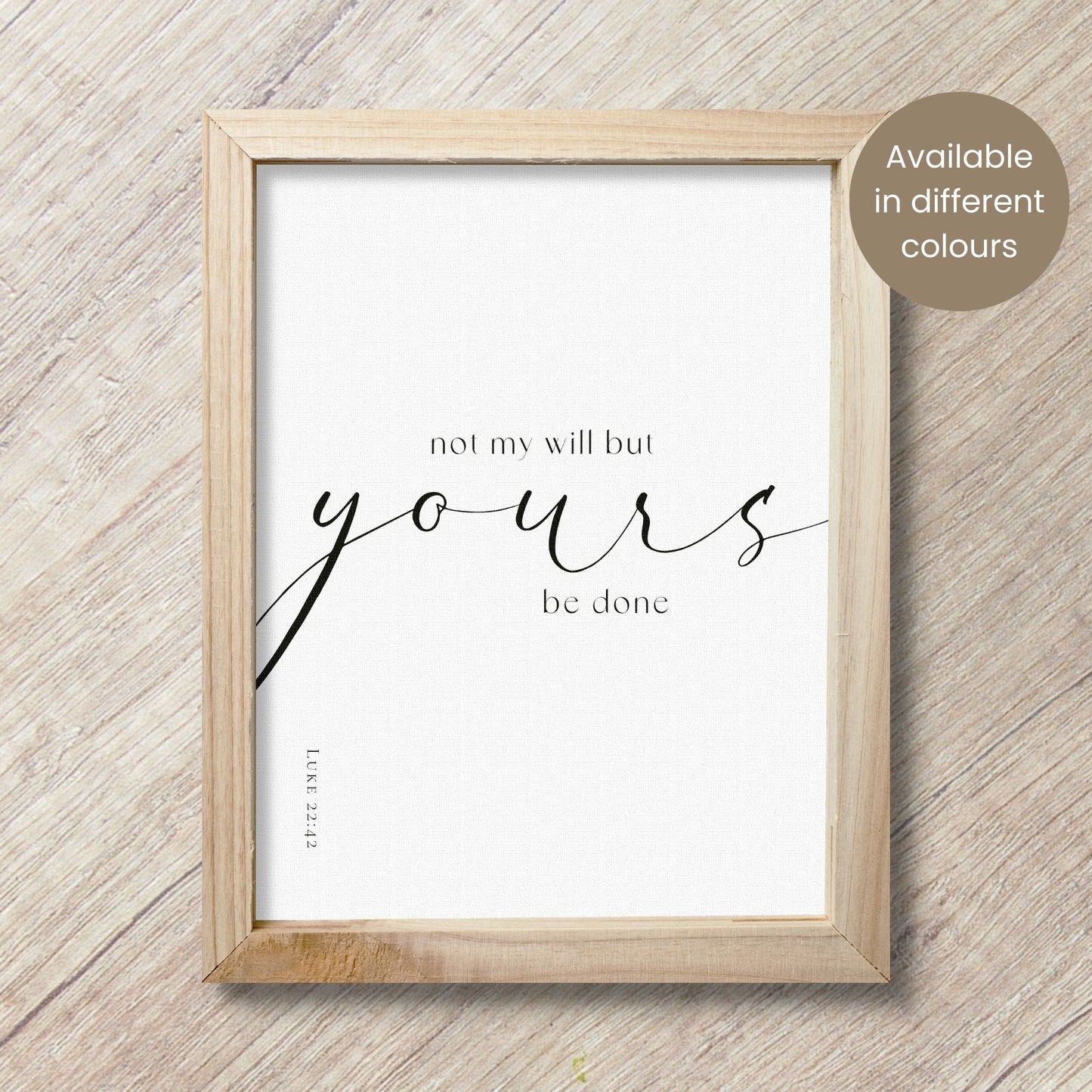 Not my will but Yours be done - Luke 22:42 | Wall Art
