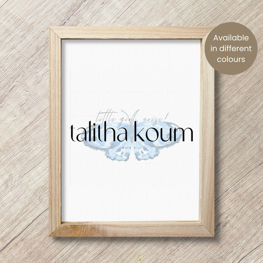 Talitha Koum (little girl arise) Scripture Verse Quote | Mark 5:41 | Wall Art