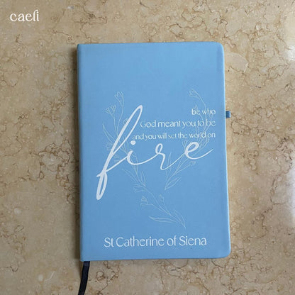 St. Catherine of Siena - Fire Quote | A5 Notebook | Personaliseable | Multiple Colour Options