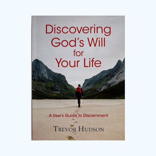 Discovering God's Will for Your Life