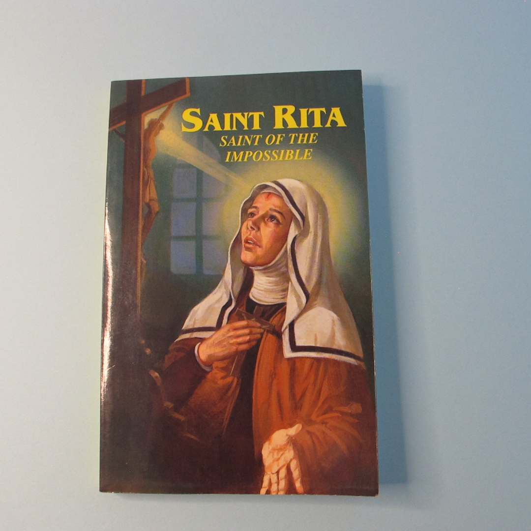 Saint Rita: Saint of the Impossible