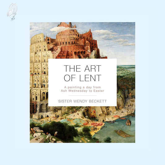The Art of Lent: A Painting a Day from Ash Wednesday to Easter