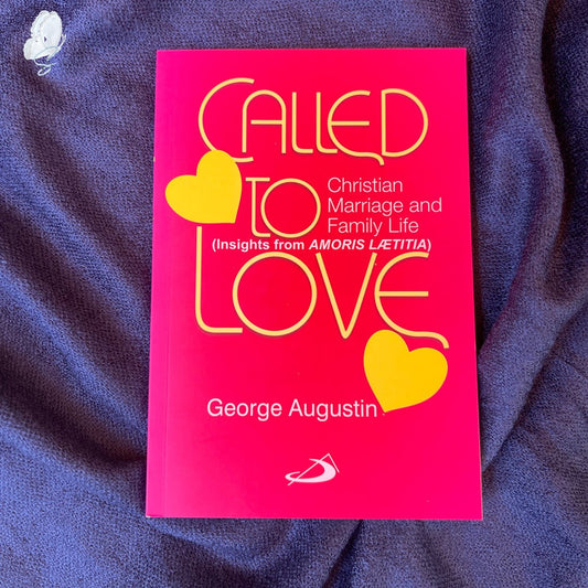 Called to Love: Christian Marriage and Family Life