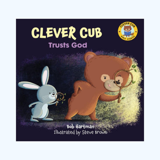 Clever Cub Trusts God