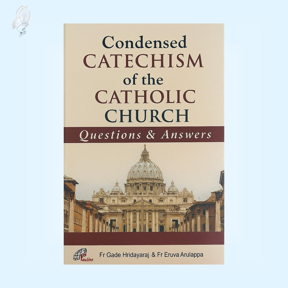 Condensed Catechism of the Catholic Church: Questions and Answers ...