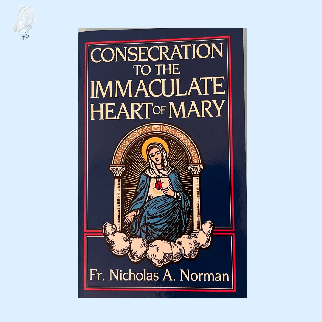Consecration to the Immaculate Heart of Mary