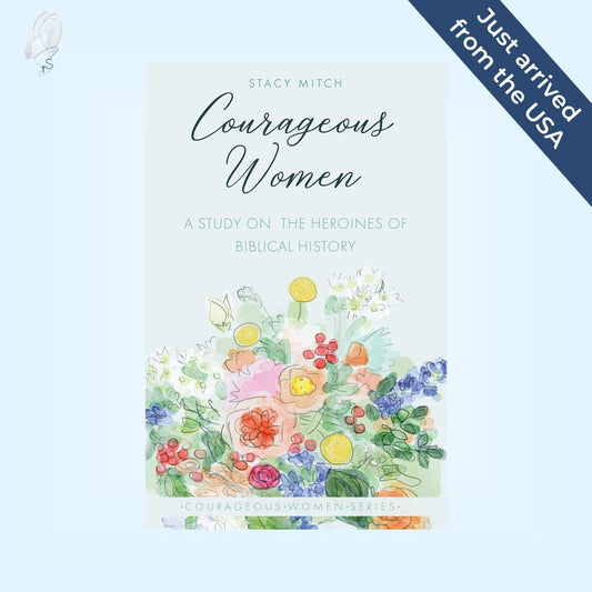 Courageous Women: A Study on the Heroines of Biblical History