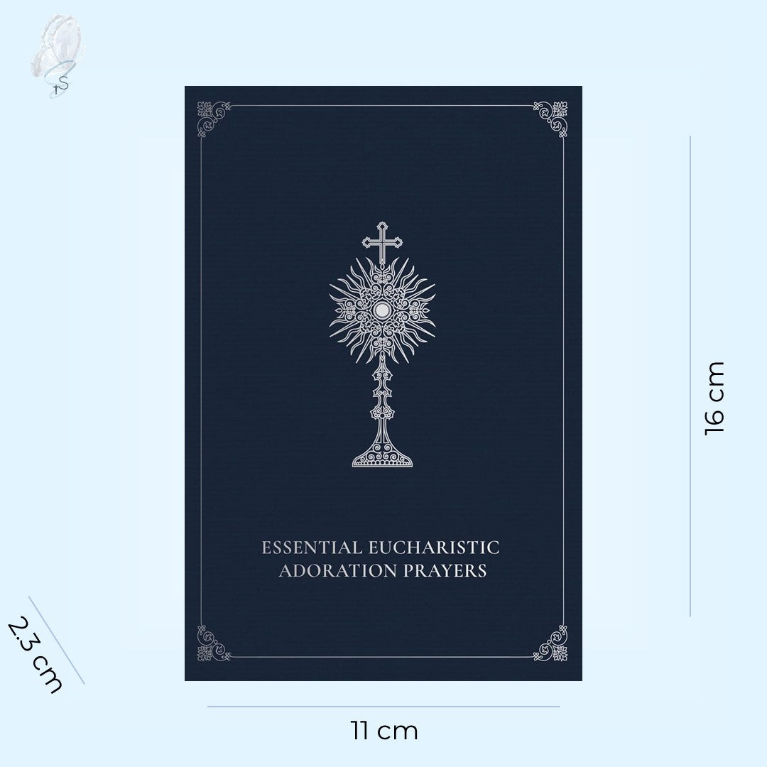 Essential Eucharistic Adoration Prayers