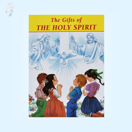 The Gifts of the Holy Spirit | St Joseph Picture Books