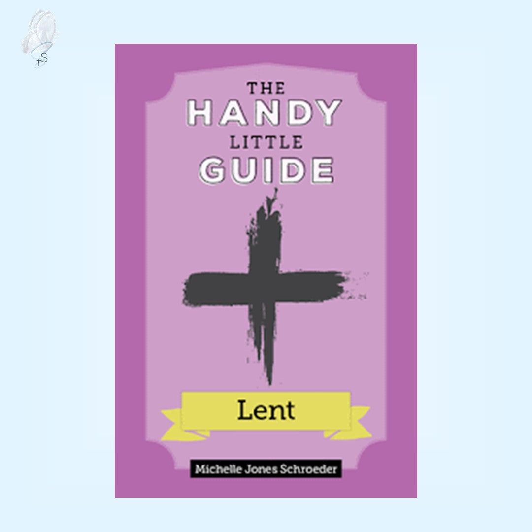 The Handy Little Guide: Lent – Surrender Gifts