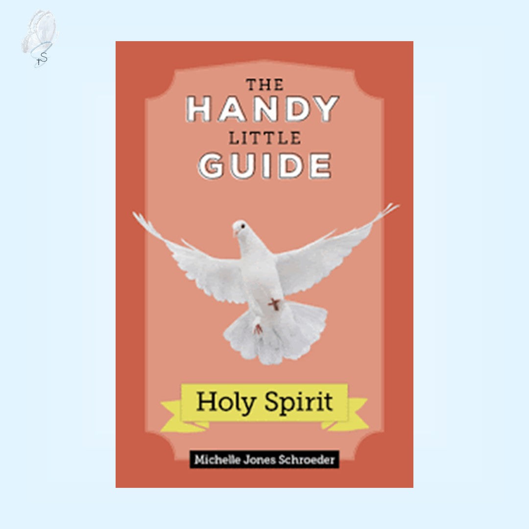 The Handy Little Guide: The Holy Spirit