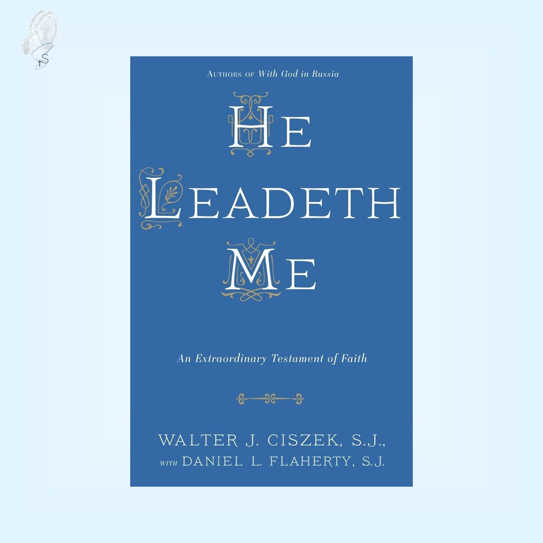 He Leadeth Me: An Extraordinary Testament of Faith