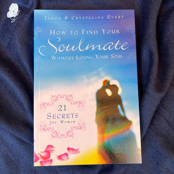 How to Find Your Soulmate Without Losing Your Soul – Surrender Gifts