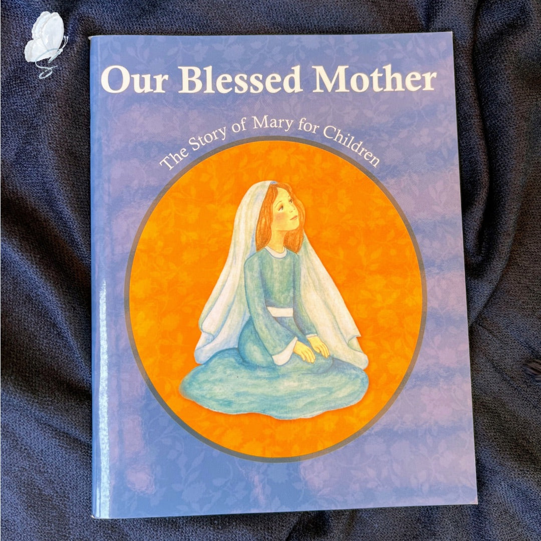 Our Blessed Mother Stories