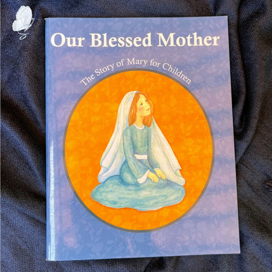 Our Blessed Mother Stories