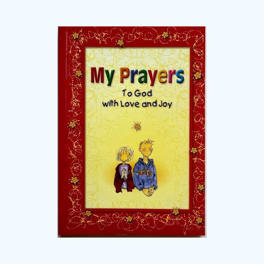 My prayers to God with love and joy - Kids