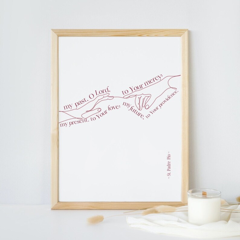Padre Pio Hands Quote | Saint Pio of Pietrelcina | Wall Art