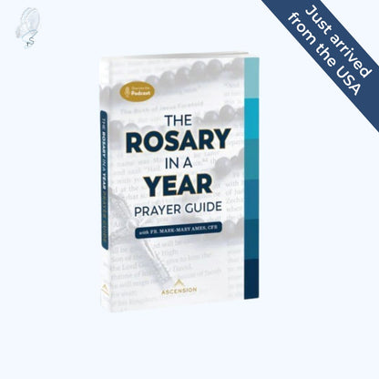 Rosary in a Year Prayer Guide, Ascension Edition