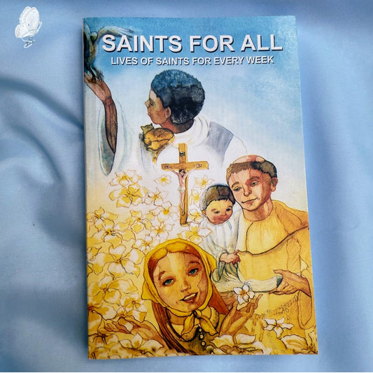 Saints for All: Lives of Saints for Every Week