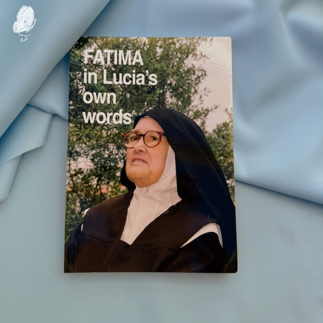 Portugal Drop: Fatima in Lucia's Own Words