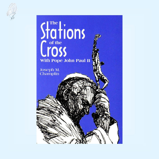 The Stations of the Cross with Saint John Paul II