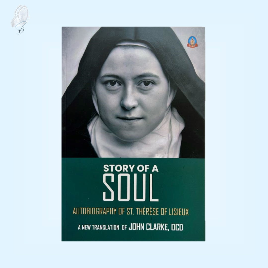 Story of a Soul: Autobiography of St Thérèse of Lisieux