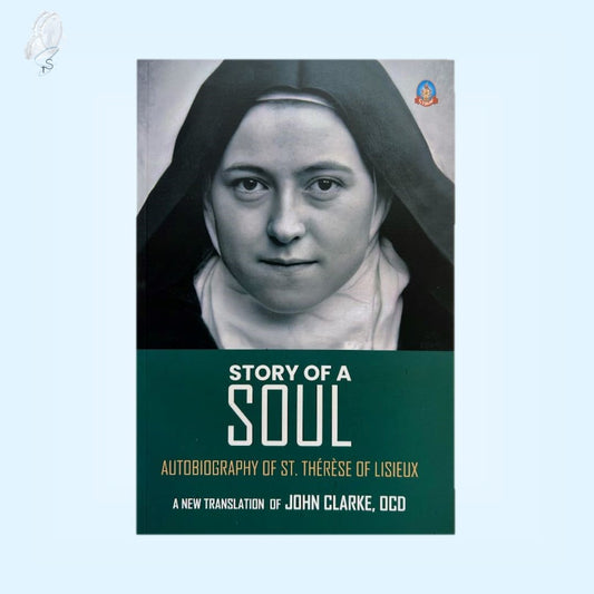 Story of a Soul: Autobiography of St Thérèse of Lisieux