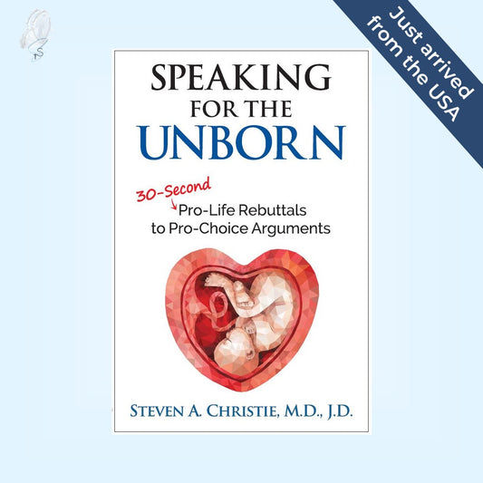 Speaking for the Unborn: 30-Second Pro-Life Rebuttals to Pro-Choice Arguments