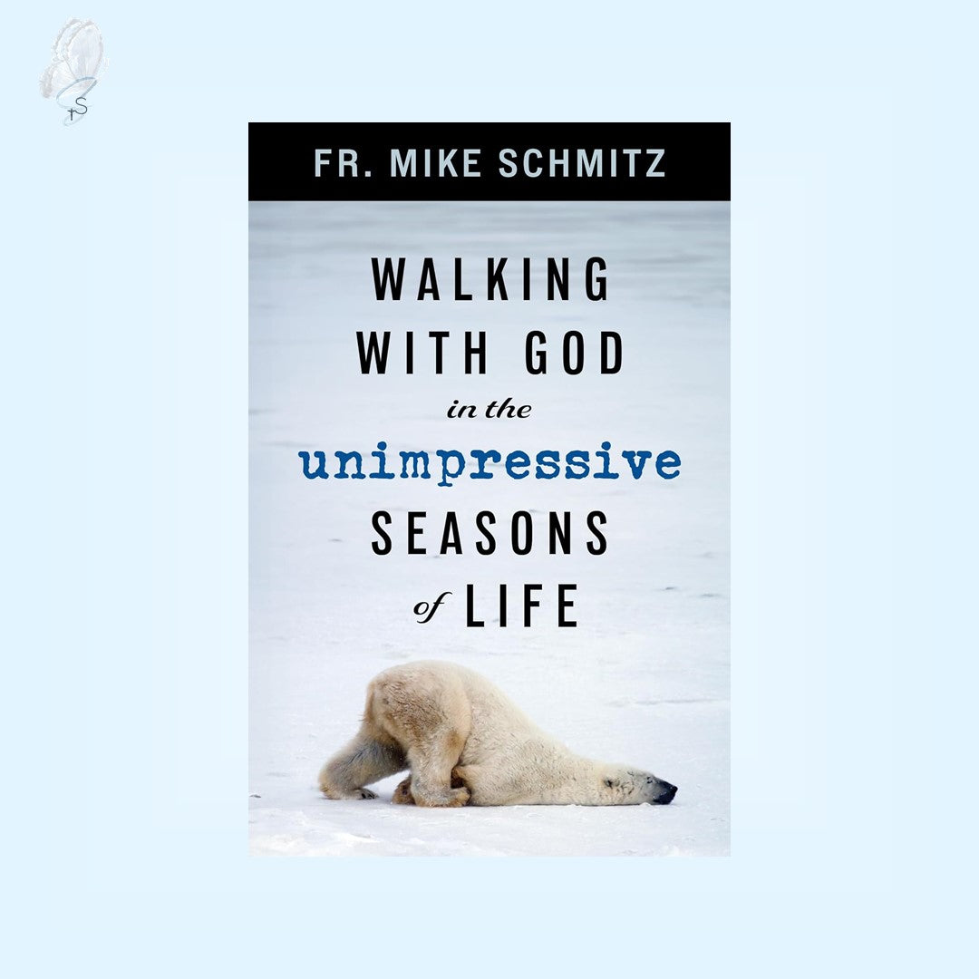 Walking with God in the Unimpressive Seasons of Life