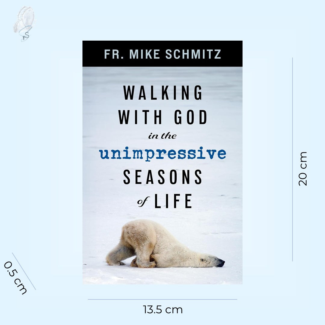 Walking with God in the Unimpressive Seasons of Life