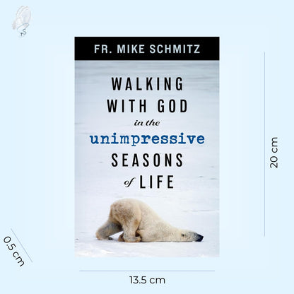 Walking with God in the Unimpressive Seasons of Life